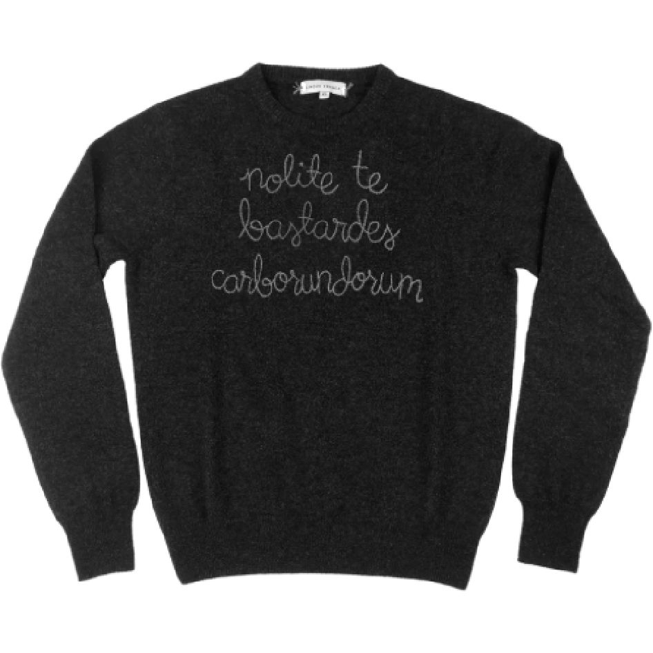 Lingua Franca 'Nolite Te Bastardes Carborundorum' Sweater